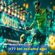 tt77 bet reclame aqui